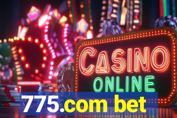 775.com bet